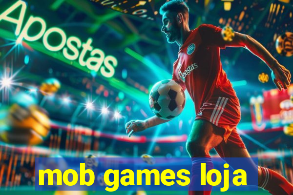 mob games loja